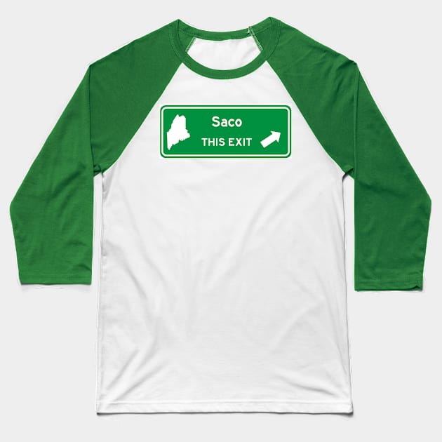 Saco, Maine Highway Exit Sign Baseball T-Shirt by Starbase79